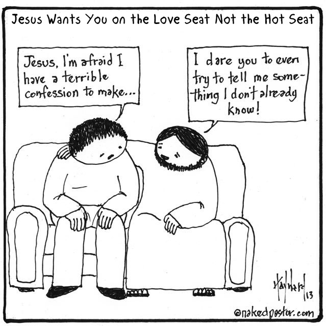 Jesus wants you on the love seat not the hot seat